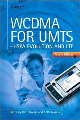 WCDMA for UMTS : HSPA Evolution and LTE, 4/E