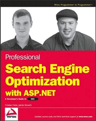 Professional Search Engine Optimization with ASP.NET : A Developer's Guide to SEO