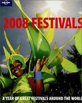 Lonely Planet 2008 Festivals Calendar