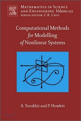 Computational Methods for Modeling of Nonlinear Systems by Anatoli Torokhti and Phil Howlett: Volume 212