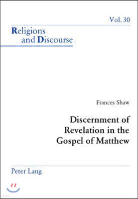 Discernment of Revelation in the Gospel of Matthew