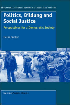 Politics, Bildung and Social Justice