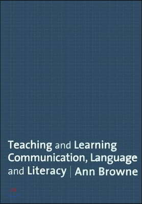 Teaching and Learning Communication, Language and Literacy