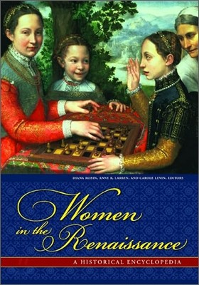 Encyclopedia of Women in the Renaissance