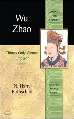 Wu Zhao: China's Only Woman Emperor