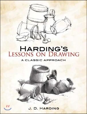 Harding's Lessons on Drawing: A Classic Approach