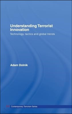 Understanding Terrorist Innovation