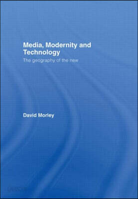Media, Modernity and Technology