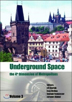 Underground Space - the 4th Dimension of Metropoloses