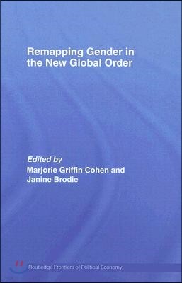 Remapping Gender in the New Global Order