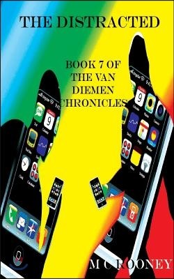 The Distracted: Book 7 of the Van Diemen Chronicles