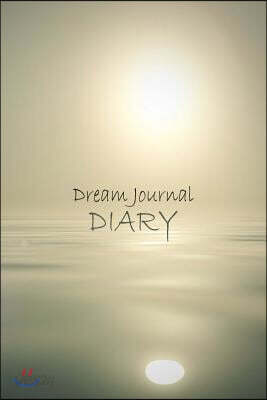 Dream Journal Diary: Record and Analyze Your Dreams with This Handy Bedside Companion