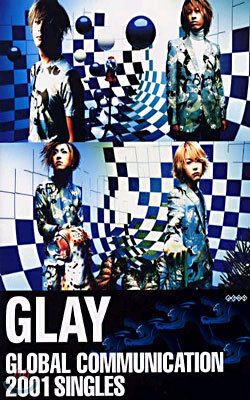 GLAY/GLOBAL COMMUNICATION-2001 SUBGKES