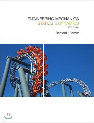 Engineering Mechanics: Statics & Dynamics