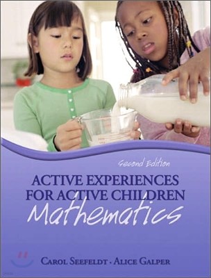 Active Experiences for Active Children: Mathematics, 2/E