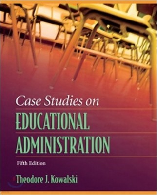 Case Studies on Educational Administration, 5/E