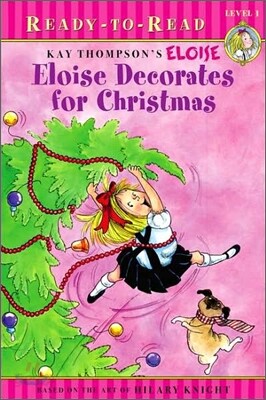 Eloise Decorates for Christmas: Ready-To-Read Level 1