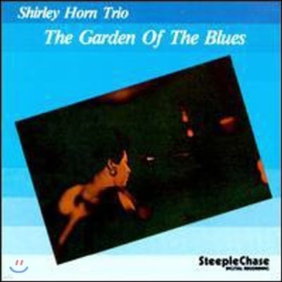 [߰] Shirley Horn / The Garden Of The Blues ()