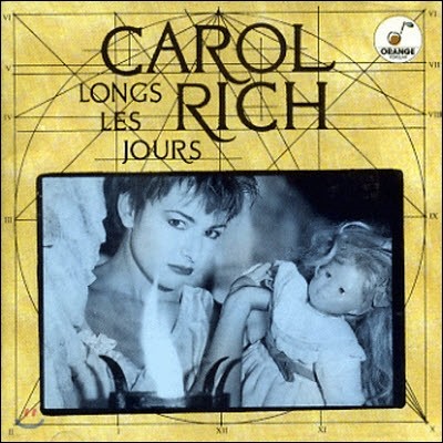 [߰] Carol Rich / Longs les jours