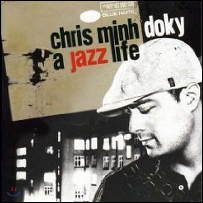 [߰] Chris Minh Doky / A Jazz Life (Best Album/2CD)