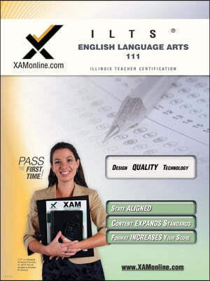 Ilts English Language Arts 111 Teacher Certification Test Prep Study Guide