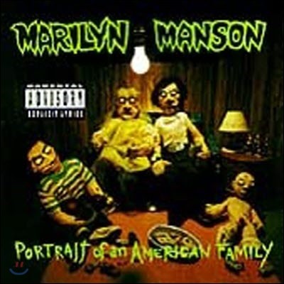 Marilyn Manson / Portrait Of An American Family (/̰)