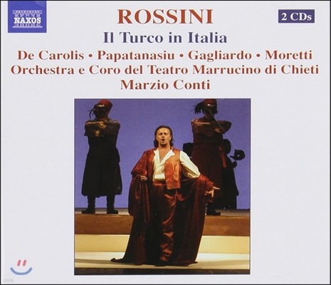 Natale de Carolis / Marzio Conti νô: Ż Ű (Rossini: Il Turco in Italia)