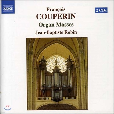 Jean-Baptiste Robin  :  ̻ (Francois Couperin: Organ Masses)