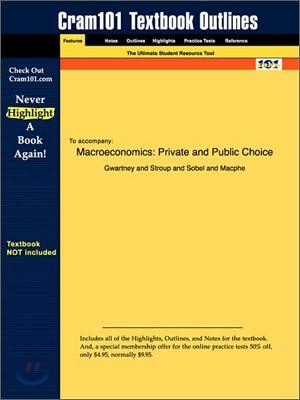 Studyguide for Macroeconomics: Private and Public Choice by Al., Gwartney Et, ISBN 9780030344749