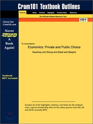 Studyguide for Economics: Private and Public Choice by Al., Gwartney Et, ISBN 9780030343988