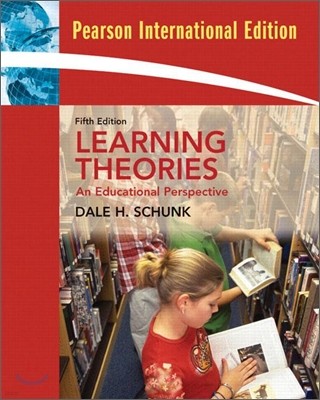 Learning Theories : An Educational Perspective 5/E