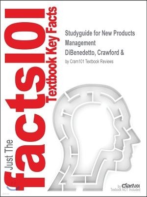 Studyguide for New Products Management by DiBenedetto, Crawford &, ISBN 9780072471632