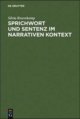 Sprichwort und Sentenz im narrativen Kontext