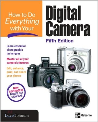 How to Do Everything With Your Digital Camera, 5/E