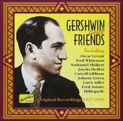 Ž ģ - 1927-1951  ڵ (Gershwin and Friends Original Recordings)