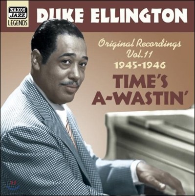 Duke Ellington Original Recordings Vol.11 - Time's A-Wastin' (ũ     11)