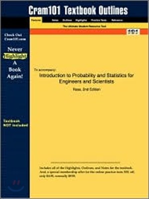 Studyguide for Introduction to Probability and Statistics for Engineers and Scientists by Ross, ISBN 9780125984720