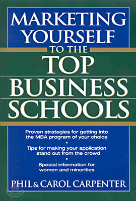 Marketing Yourself to the Top Business Schools