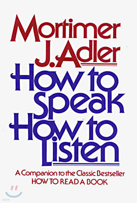 How to Speak How to Listen