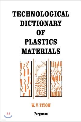 Technological Dictionary of Plastics Materials