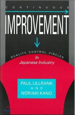 Continuous Improvement: Quality Control Circles in Japanese Industry Volume 19