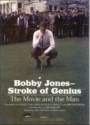 Bobby Jones-Stroke of Genuis: The Movie and the Man