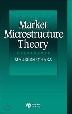 Market Microstructure Theory