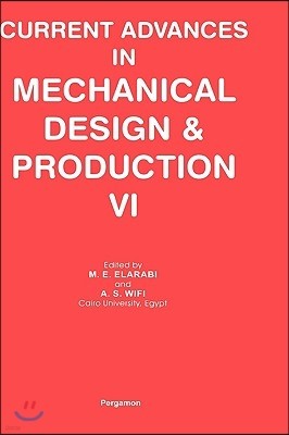 Current Advances in Mechanical Design and Production VI