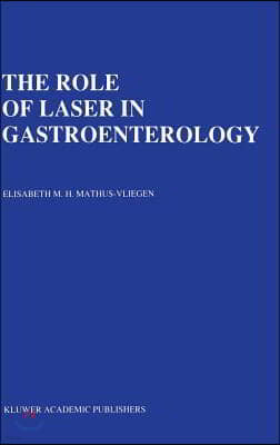 The Role of Laser in Gastroenterology: Analysis of Eight Years' Experience