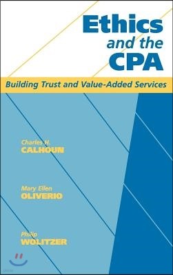 Ethics and the CPA: Building Trust and Value-Added Services