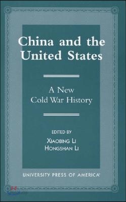 China and the United States: A New Cold War History