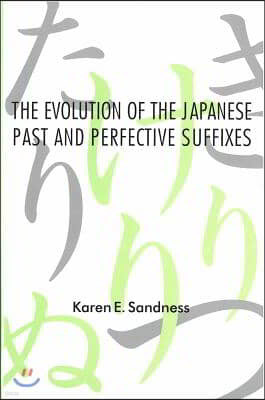 The Evolution of the Japanese Past and Perfective Suffixes: Volume 26