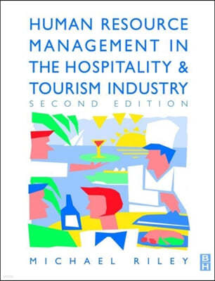 Human Resource Management in the Hospitality and Tourism Industry