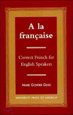 a la Francaise: Correct French for English Speakers